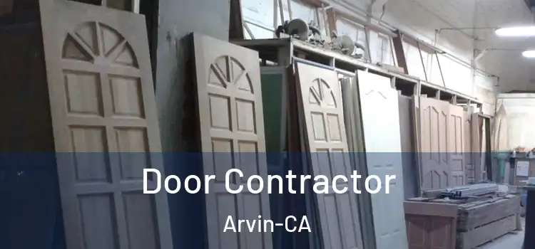  Door Contractor Arvin-CA